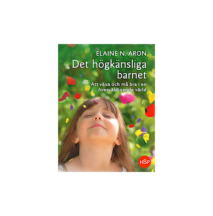 Det hgknsliga barnet av Elaine N Aron